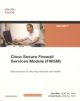 Cisco Secure Firewell Services Module (FWSM)