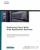 Deploying Cisco Wide Area Applications Services, 2/e