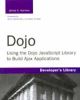 Dojo: Using the Dojo JavaScript Library to Build Ajax Applications