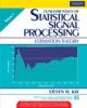 Fundamentals of Statistical Signal Processsing, Volume 1: Estimation Theory