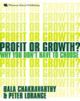 Profit of Growth?: Why You don`t Have to Choose(HB)