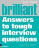 Brilliant Answers to Tough Interview Questions, 3/e