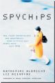 Spychips: How Major Corporations and Government Plan to Track Your Every Move with RFID