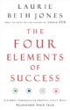 The Four Elements of Success: A Simple Personality Profile that will Transform your Team