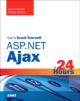 Sams Teach Yourself ASP.NET Ajax in 24 Hours