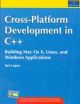 Cross-Platform Development in C++: Building Mac OS X, Linix, and Windows Applications