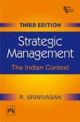 Strategic Management: The Indian Context, 3rd Ed.