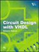 Circuit Design With VHDL,