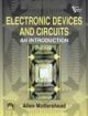 Electronic Devices and Circuits: An Introduction ,