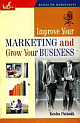 Improve Your Marketing and Grow Your Busienss